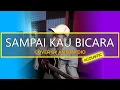 Download Lagu Sampai Kau Bicara - HIjau Daun | Antoni Dio Cover