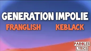 FRANGLISH Ft KEBLACK Generation Impolie Paroles Lyrics 