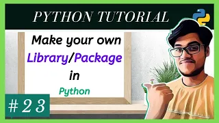 how to create library in python make packages in python Libraries in Python Python tutorials
