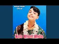 Lagu Bolo Bhom Bhole