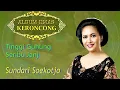 Download Lagu Sundari Soekotjo - Tinggi Gunung Seribu Janji
