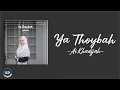 Download Lagu Sholawat Ya Thoybah cover Ai Khadijah (Lirik Sholawat)