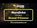 Lagu Sinead O'Connor - Mandinka - Karaoke Version from Zoom Karaoke