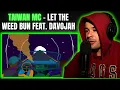 Download Lagu Taiwan MC - Let The Weed Bun feat. Davojah (Reaction)