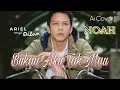 Lagu Ariel Noah Bukan Aku Tak Mau (Ai Cover)