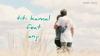 Download RESAH TANPAMU - Titi Kamal feat Anji ( lyrics lagu ) MP3