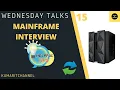 Mainframe Wednesday Talks 15 Most Commonly Asked Interview Questions and Tips to Answer