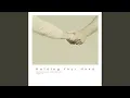 Download Lagu When you hold your hand