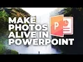 Make Your Photos COME TO LIFE PowerPoint Tutorial