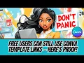 Free Users CAN Still Use Canva Template Links Here s Proof