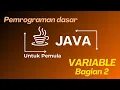 Belajar Java untuk Pemula Operator Logika dan Variable Scope