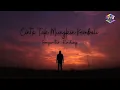 Download Lagu Cinta Tak Mungkin Kembali 🎶Pop Slow Rock Melayu |Viral|♤Indonesia|Musik|Mp4
