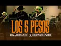 Los 5 Pesos - Edgardo Nunez X Adrian Chaparro En Vivo 2023