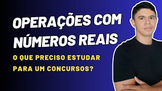 Operações com Números Reais: Guia Completo para Concursos