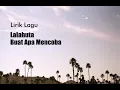Lalahuta - Buat Apa Mencoba (Lyrics)