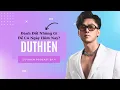 Download Lagu Du Thiên đã phải đánh đổi những gì để có được thành công như ngày hôm nay | DU THIÊN PODCAST | EP4