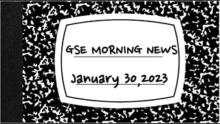 Download GSE Monday 1/30/2023 News MP3