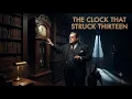Nero Wolfe and The Clock That Struck Thirteen A Nero Wolfe Puzzle