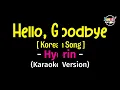 Hello, Goodbye - Hyorin (Karaoke Version)
