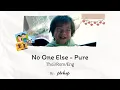 Download Lagu No One Else - Pure (Thai/Rom/Eng Lyrics)
