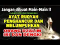Download Lagu JANGAN MAIN-MAIN !! RUQYAH PENGHANCUR ORANG ZALIM DAN MENGEMBALIKAN SANTET KEPADA PEMILIKNYA