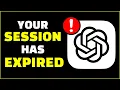 Chat GPT How To Fix Your Session Has Expired In ChatGPT Easy