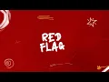 Download Lagu 07 Red Flag - Azawi and Vinka (Lyric Visualizer)