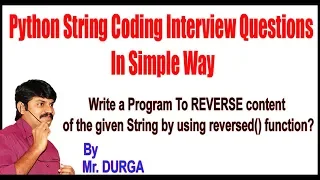 Python Q2 Write a Program To REVERSE content of the given String by using reversed function