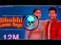 Lagu BHABHI LEVAN AAYE REMIX SONG DJ ANKUSH KKR TOP NO 1 MUSKAN IS MIXING 🤞