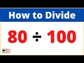 80 divided by 100 80 100 Long Division