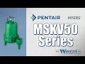 Myers MSKV50 Series Sewage Pumps