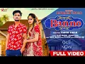 Download Lagu Banno - TR \u0026 Mahi Panchal | Nazish Khan \u0026 Rajat Sharma | Latest Haryanvi Dj Songs 2020
