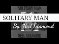 SOLITARY MAN 1966 - Neil Diamond with Lyrics (CjpAg05)
