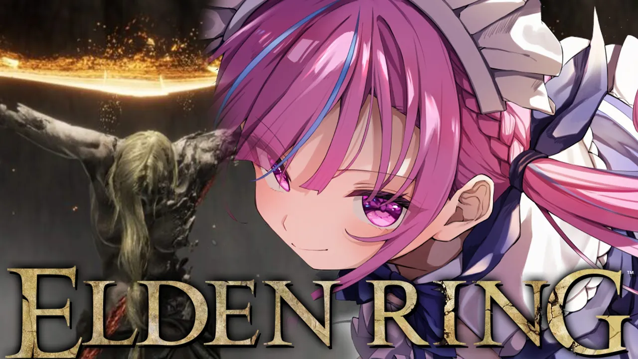 #7【ELDEN RING】最終回！！！！エルデンリングの王になる！！！！劇場版ファイナルラスト【湊あくあ/ホロライブ】