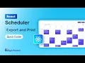 React Scheduler Export and Print Feature Walkthrough