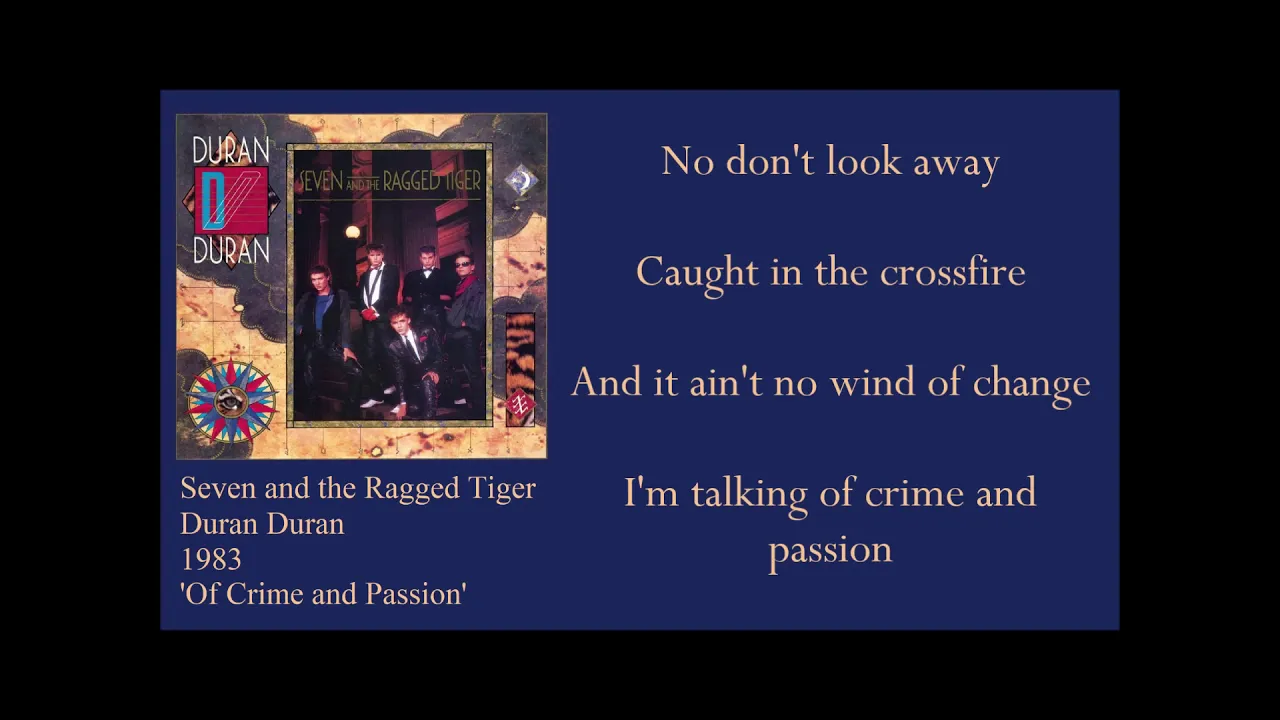 Duran Duran - Of Crime and Passion (Lyrics) Duran Duran - Of Crime and Passion (Lyrics)