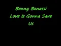 Benny Benassi Love Is Gonna Save Us