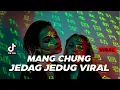 Download Lagu DJ Mang Chung TikTok Slow Remix | Viral Terbaru 2022