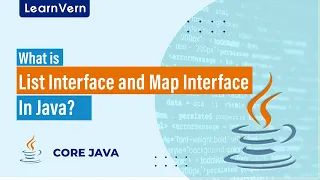 What is List Interface and Map Interface in Java LearnVern