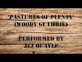 Pastures of Plenty - Woody Guthrie Cover