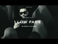 LOW FADE (SLOWED & REVERB) - KARAN AUJLA
