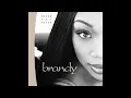 Brandy - U Don't Know Me (Like U Used To)