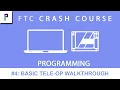 FTC Crash Course Programming - Ep 4 Basic Tele-Op Walkthrough OnBotJava