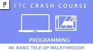FTC Crash Course Programming - Ep 4 Basic Tele-Op Walkthrough OnBotJava