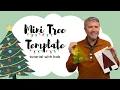 The Easiest Holiday Quilting Project Ever - Mini Tree Template Demo