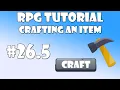 5 Unity RPG Tutorial - Crafting an item