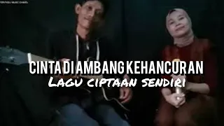 Download CINTA DI AMBANG KEHANCURAN OFFICIAL MUSIC VIDEO MP3