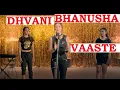 Download Lagu Vaaste Dhvani Bhanushali Nikhil D’Souza Tanishk Bagchi Song #Shorts