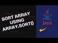 How to Sort Array Using Arrays sort in Java 2025