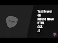 Text Reveal On Mouse Move HTML CSS JS